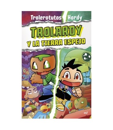 Trolardy 3. Trolardy y la Tierra Espejo