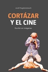 CORTAZAR Y EL CINE