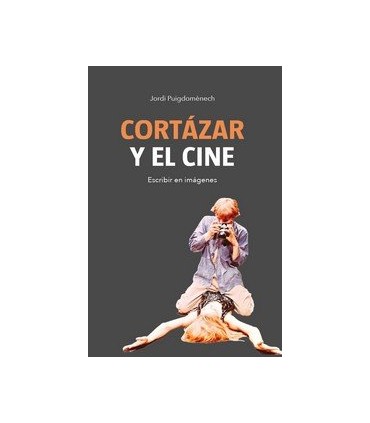 CORTAZAR Y EL CINE
