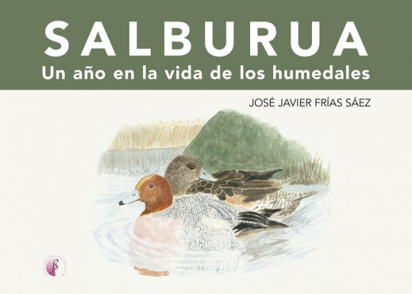 Salburua. Un año en la vida de los humedales