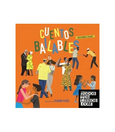 CUENTOS BAILABLES