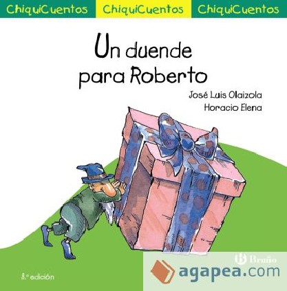 CHIQUICUENTO 9. UN DUENDE PARA ROBERTO