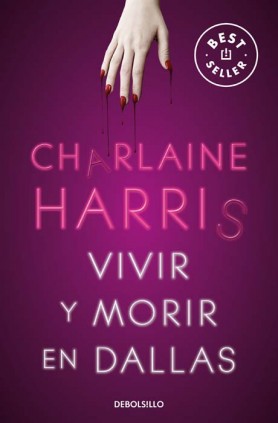 Vivir y morir en Dallas (Sookie Stackhouse 2)