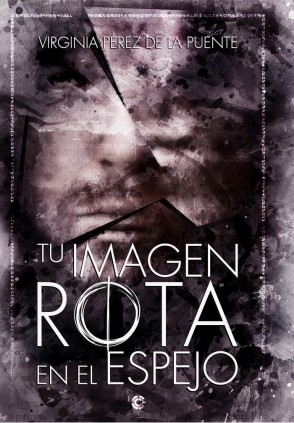 TU IMAGEN ROTA EN EL ESPEJO