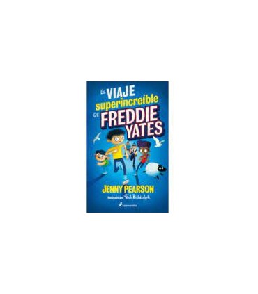 El viaje superincreíble de Freddie Yates