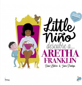 LITTLE NIÑO DESCUBRE A ARETHA FRANLIN