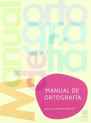 MANUAL DE ORTOGRAFIA.               AKAL