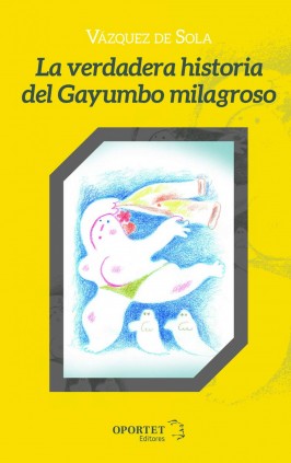 LA VERDADERA HISTORIA DEL GAYUMBO MILAGR