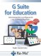 G SUITE FOR EDUCATION