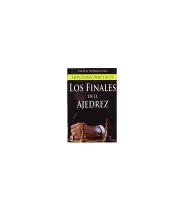 LOS FINALES EN EL AJEDREZ