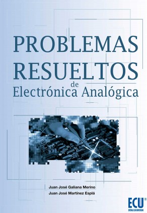 Problemas resueltos de Electrónica Analógica