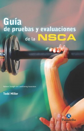 GUIA DE PRUEBAS Y EVALUACIONES DE NSCA