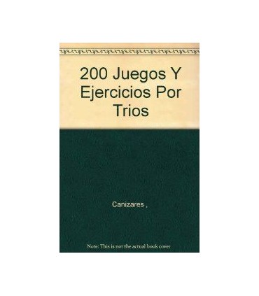 DOSCIENTOS JUEGOS Y EJERCICIOS POR TRIOS