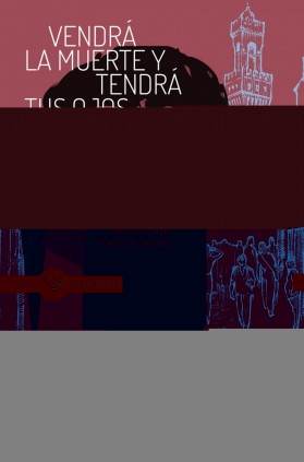 Vendrá la muerte y tendrá tus ojos