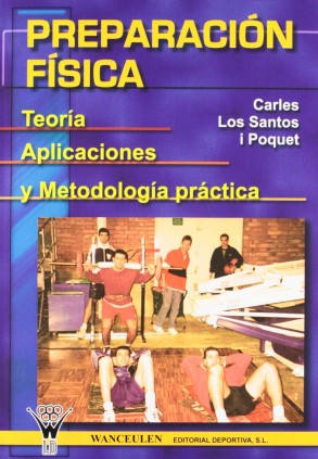 PREPARACION FISICA: TEORIA APLICACIONES