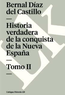 Historia verdadera de la conquista de la Nueva España