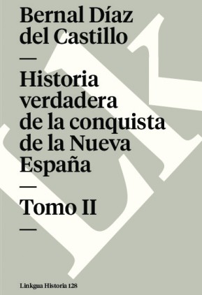 Historia verdadera de la conquista de la Nueva España
