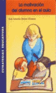 MOTIVACION DEL ALUMNO EN EL AULA.
