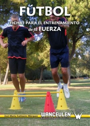 FUTBOL:FICHAS PARA EL ENTRENAM. FUERZA