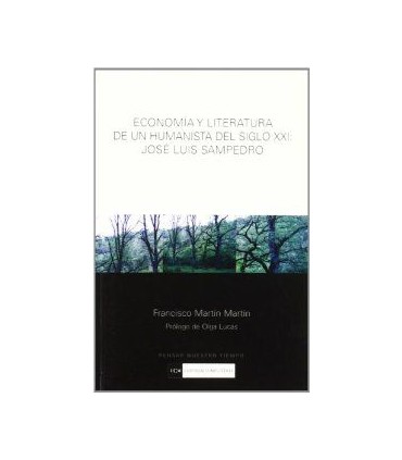 Economía y literatura de un humanista del siglo XXI: José Luis Sampedro
