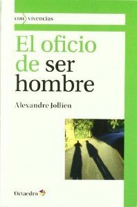 El oficio de ser hombre