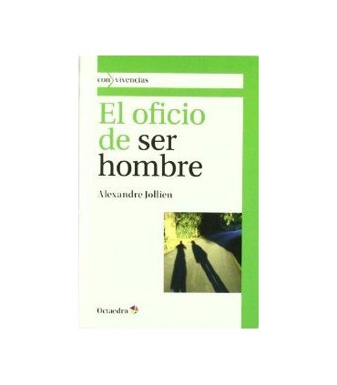 El oficio de ser hombre