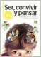 SER CONVIVIR Y PENSAR 6