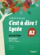 C`EST A DIRE LYCEE A2 ELEVE + DVD 15