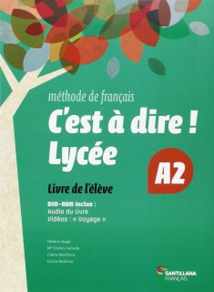 C`EST A DIRE LYCEE A2 ELEVE + DVD 15