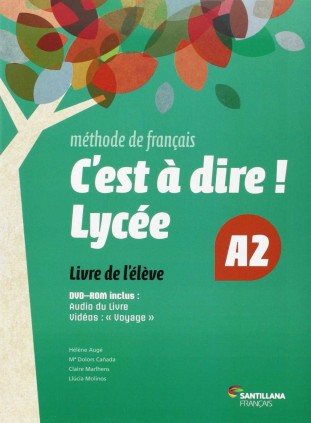 C`EST A DIRE LYCEE A2 ELEVE + DVD 15