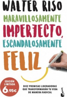 Maravillosamente imperfecto, escandalosamente feliz