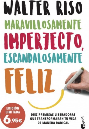 Maravillosamente imperfecto, escandalosamente feliz