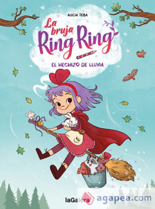 LA BRUJA RING RING 2. EL HECHIZO DE LLUV