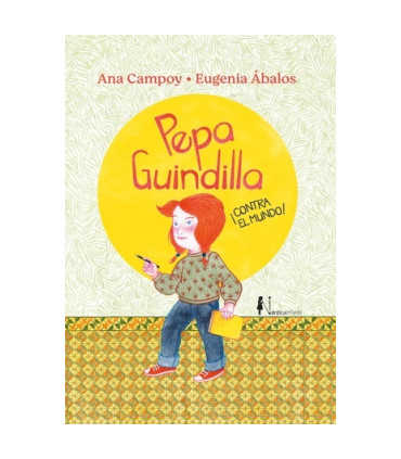 PEPA GUINDILLA CONTRA EL MUNDO