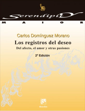 Los registros del deseo. Del afecto, el amor y otras pasiones