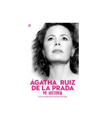 AGATHA RUIZ DE LA PRADA MI HISTORIA