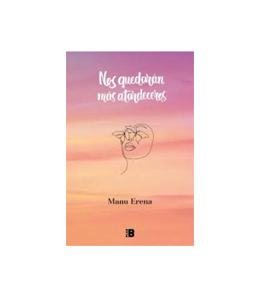 Nos quedarán más atardeceres