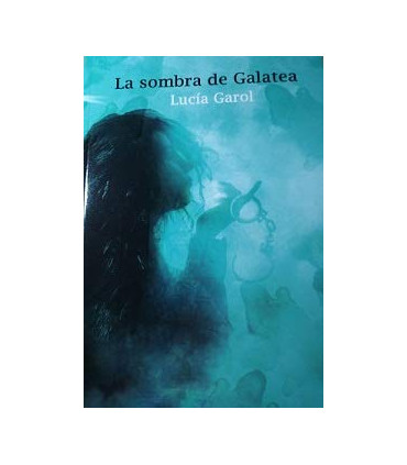 LA SOMBRA DE GALATEA