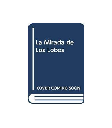 La mirada de los lobos