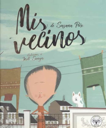 MIS VECINOS.(INFANTIL)