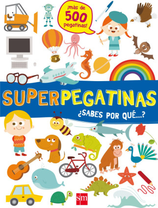 Superpegatinas ¿sabes por qué...?