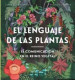 EL LENGUAJE DE LAS PLANTAS