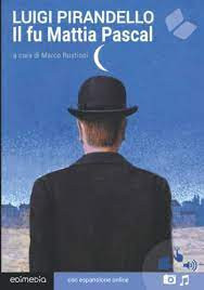 IL FU MATTIA PASCAL
