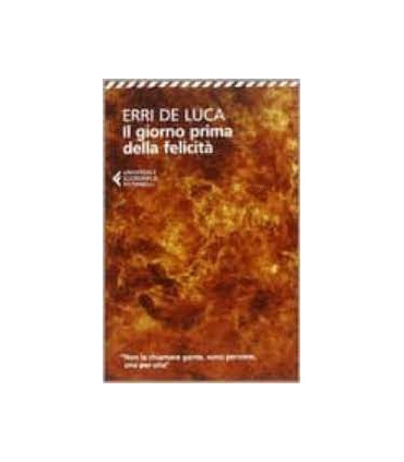 IL GIORNO PRIMA DELLA FELICITA