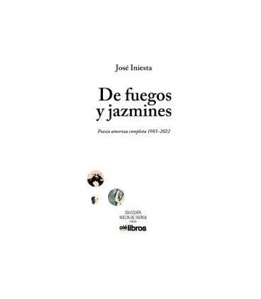 DE FUEGOS Y JAZMINES