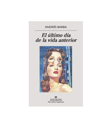 El último día de la vida anterior