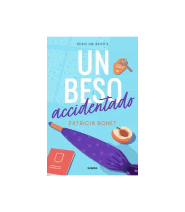 Un beso accidentado (Un beso 2)