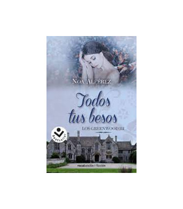 Todos tus besos (Los Greenwood 3)