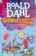 GEORGES MARVELLOUS MEDICINE NEW ED