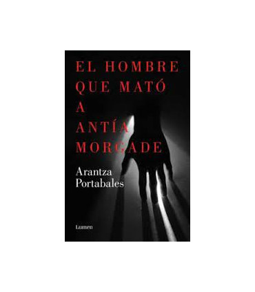 El hombre que mató a Antía Morgade (Inspectores Abad y Barroso 3)